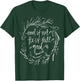 And if not he is still good T-Shirt - T-Shirt | Forest