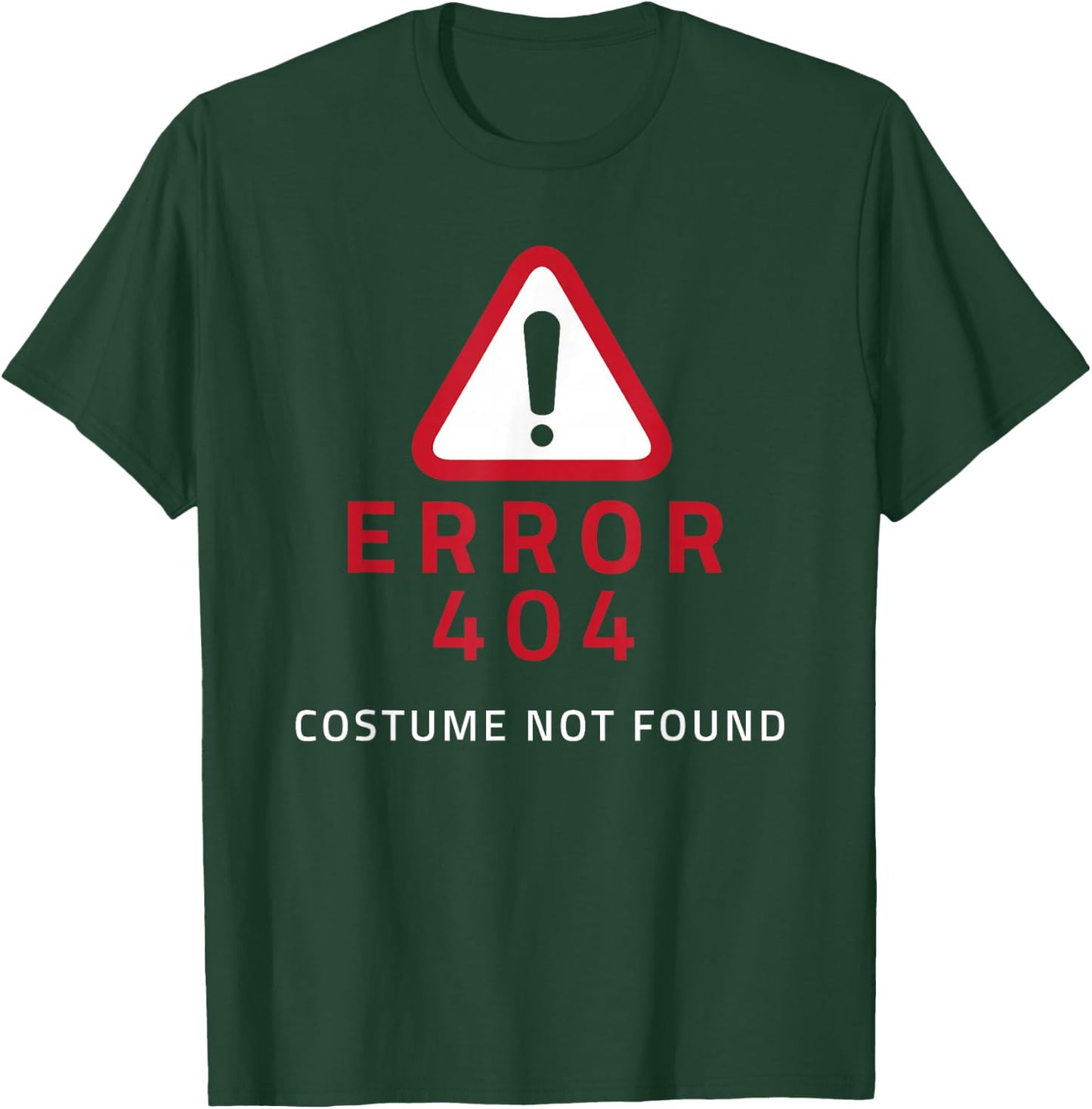 Costume Not Found Error 404 Halloween T-Shirt - T-Shirt | Forest
