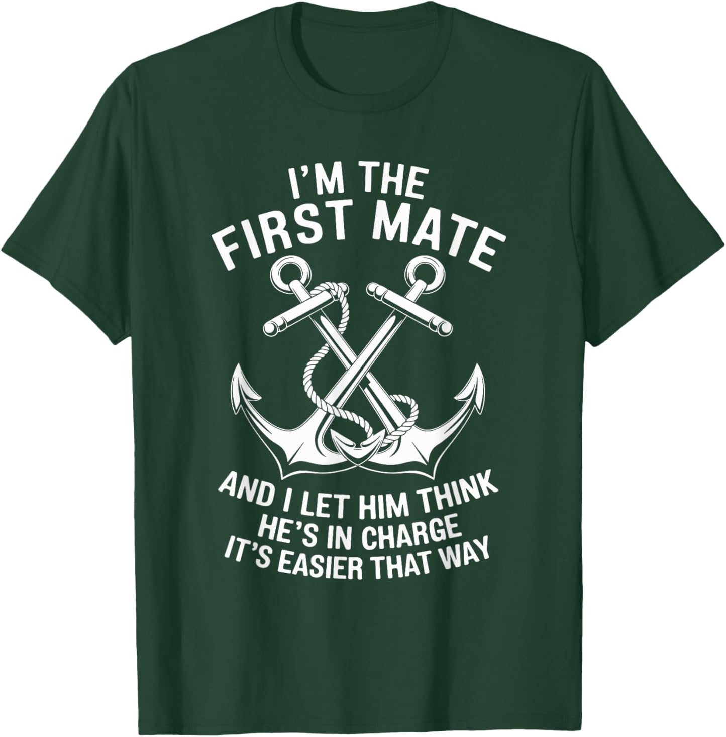 First Mate Boating Sea Boat Lover Women T-Shirt - T-Shirt | Forest