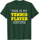 This Is My Tennis Player Costume Halloween Lazy Easy T-Shirt - T-Shirt | Forest