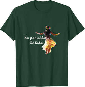 Happiness is Hula - Hawaiian Language for Hula Lovers T-Shirt - T-Shirt | Forest