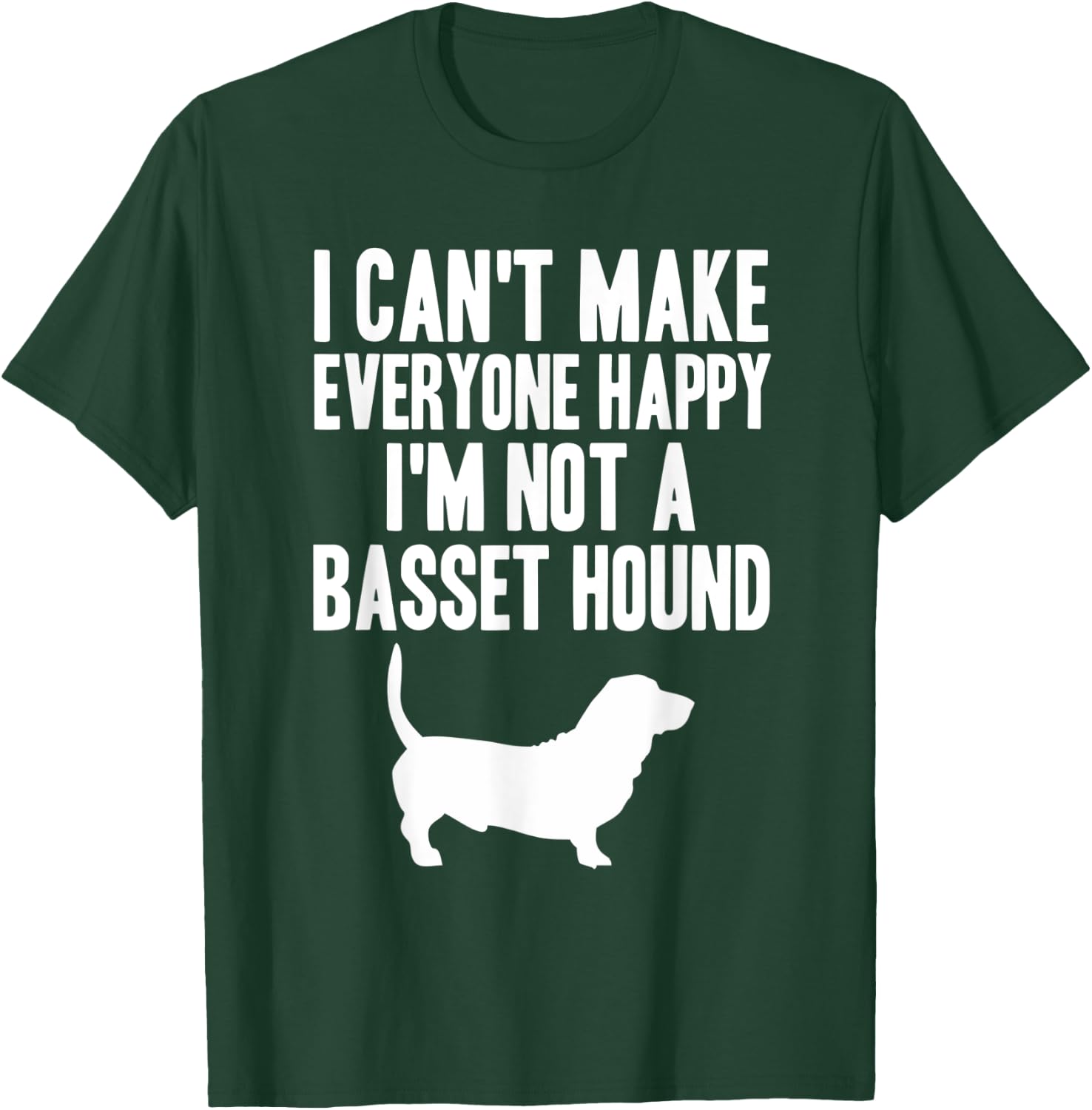 Basset Hound I'm Not a Basset Hound Cute Dog Gift T-Shirt - T-Shirt | Forest