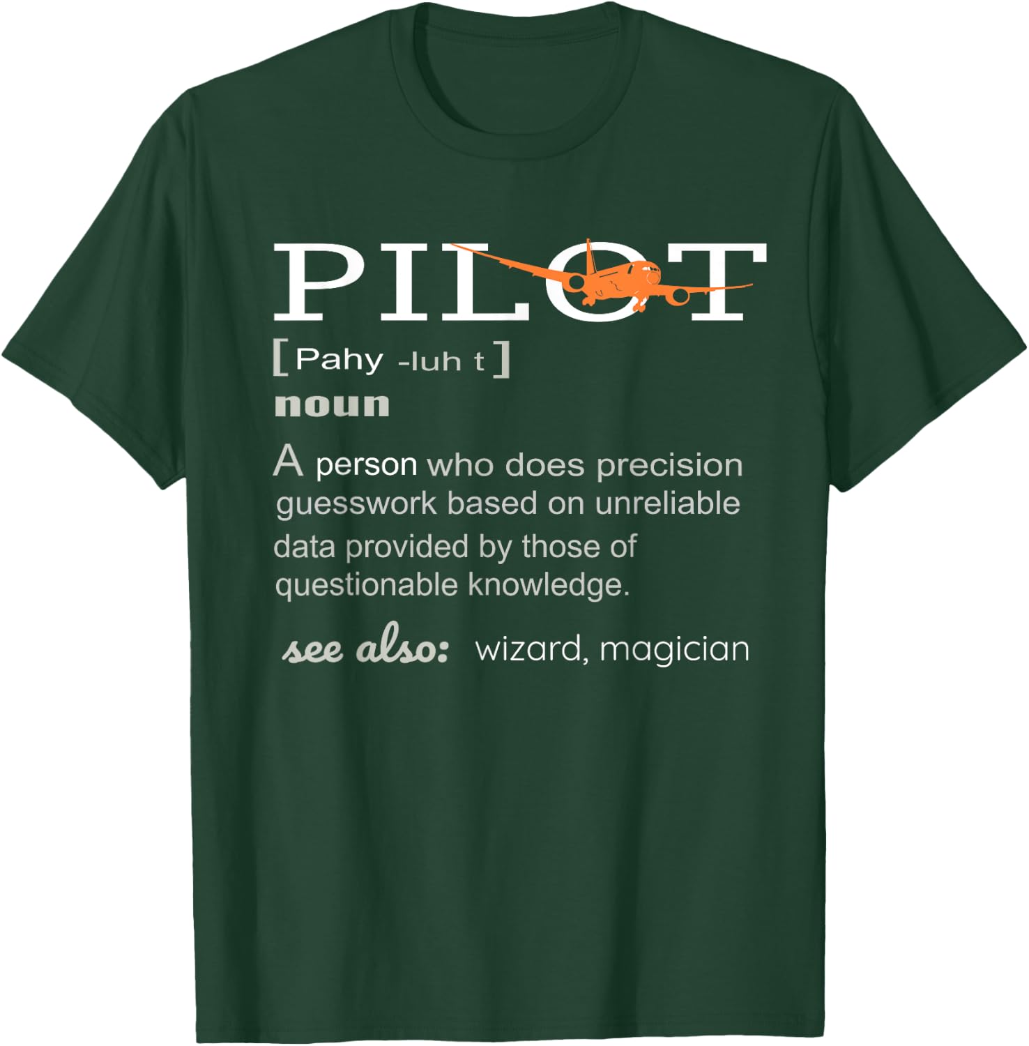 Pilot Definition Shirt who lover Funny Airplane aircraft T-Shirt - T-Shirt | Forest