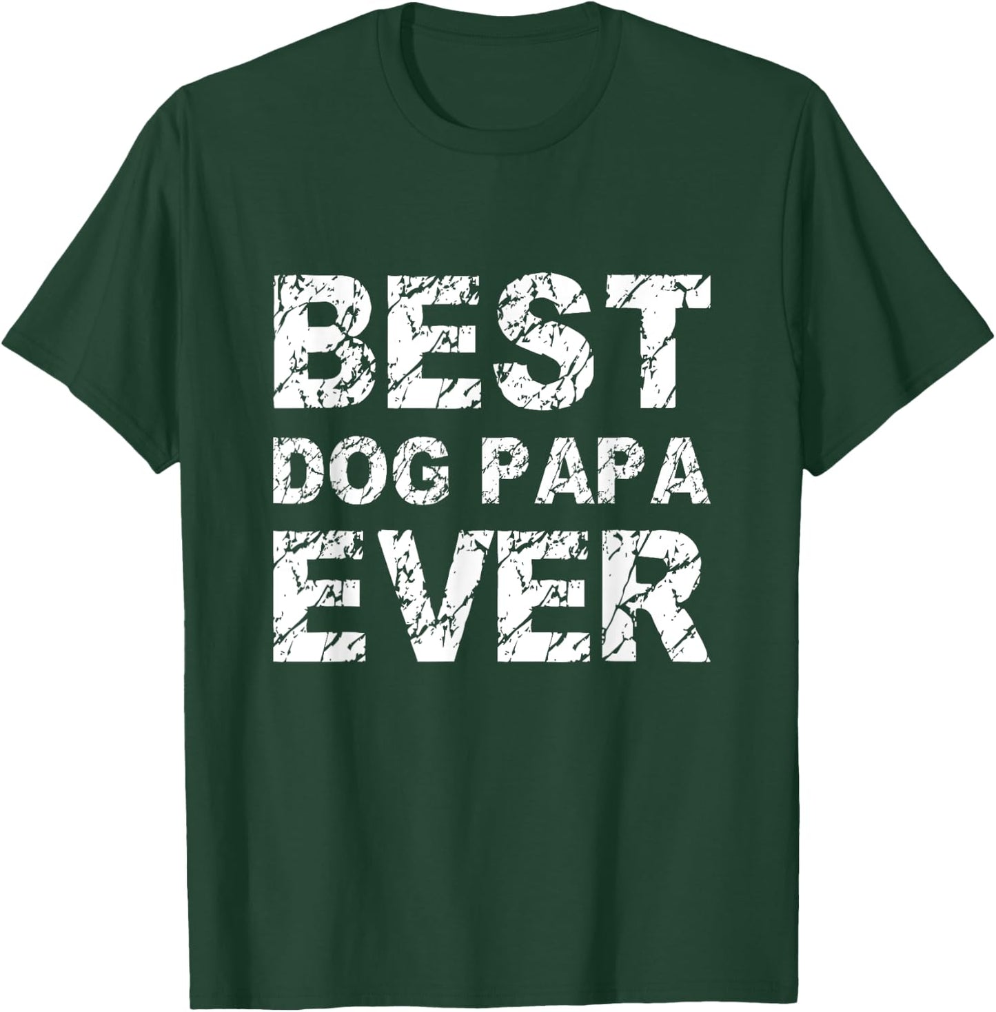 Best Dog Papa Ever Gift T Shirt For Dad And Pet Lovers T-Shirt - T-Shirt | Forest