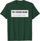 Funny Political Science Major for Poli Science Student T-Shirt - T-Shirt | Forest