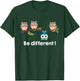 Be different cute owls fun shirt bird owl saying Owl Gift T-Shirt - T-Shirt | Forest