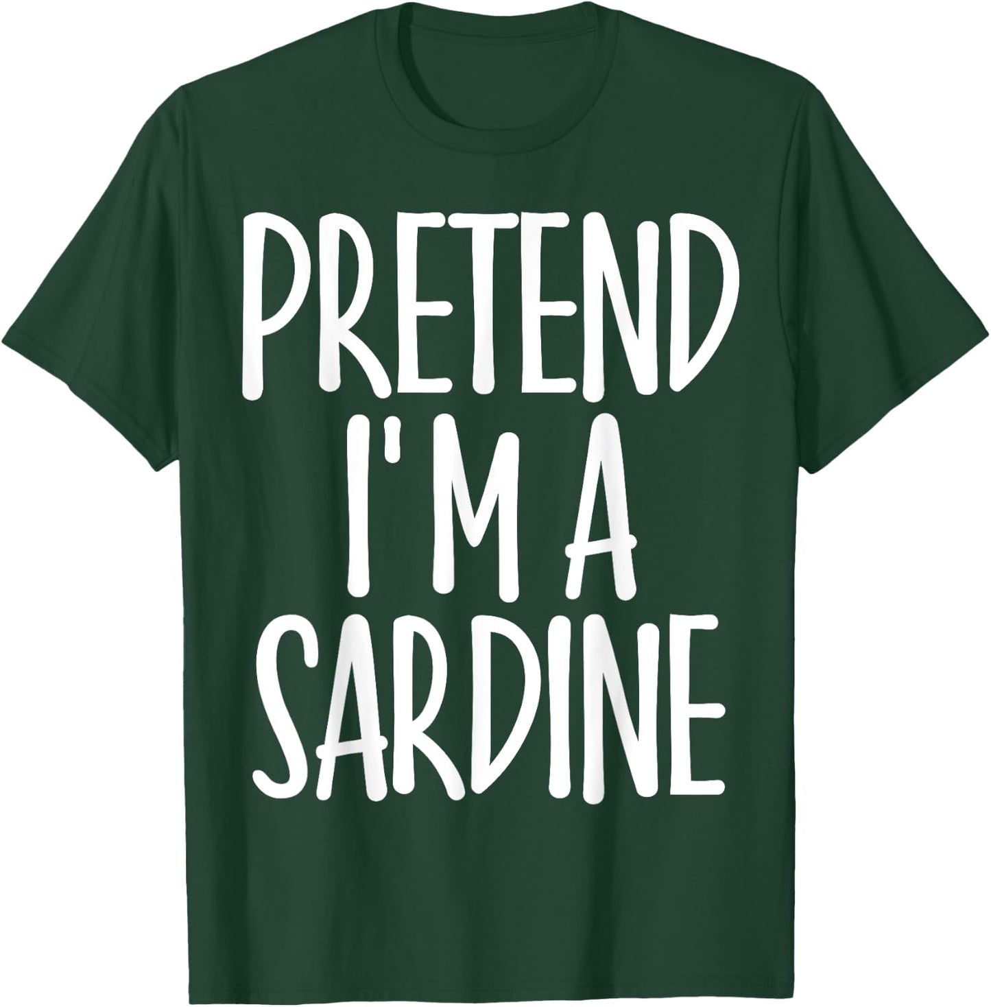 Easy Pretend I'm Sardine Costume Gift Halloween Fisherman T-Shirt - T-Shirt | Forest