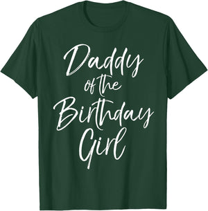 Daddy of the Birthday Girl Shirt Father Dad Party T-Shirt - T-Shirt | Forest