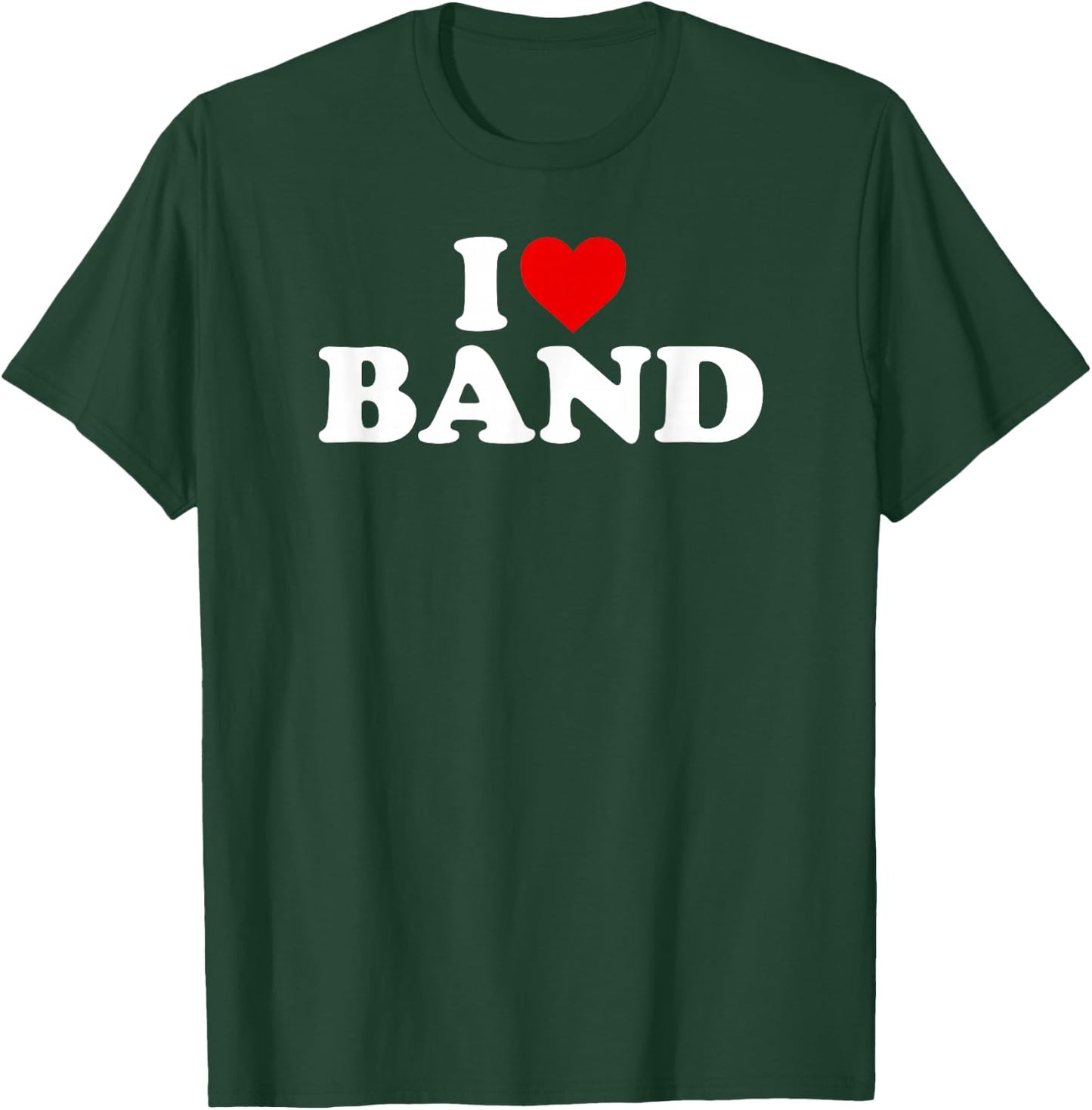 I Love Band - Heart T-Shirt - T-Shirt | Forest