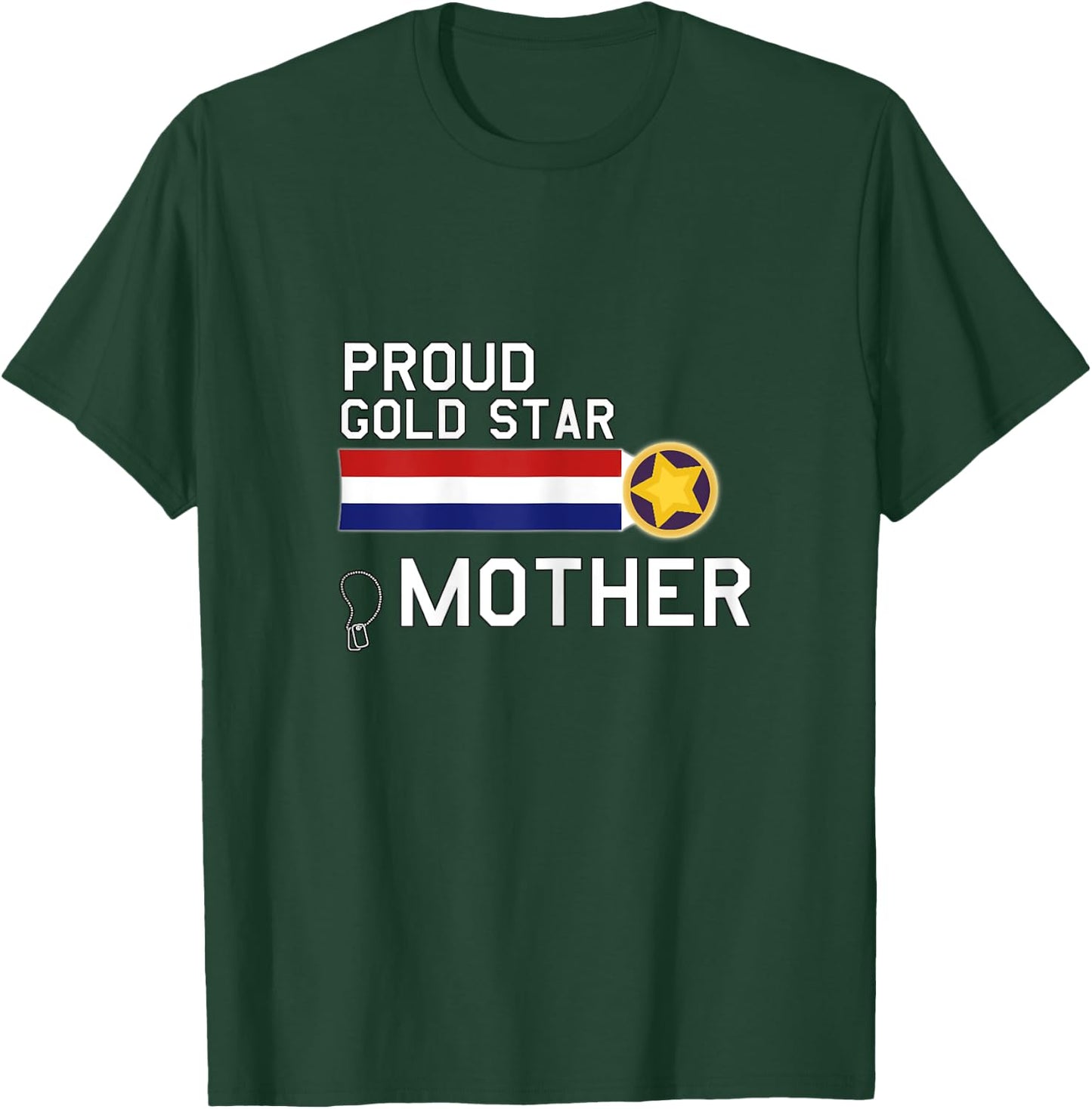 GOLD STAR Mother (Proud Military Family) T-Shirt - T-Shirt | Forest