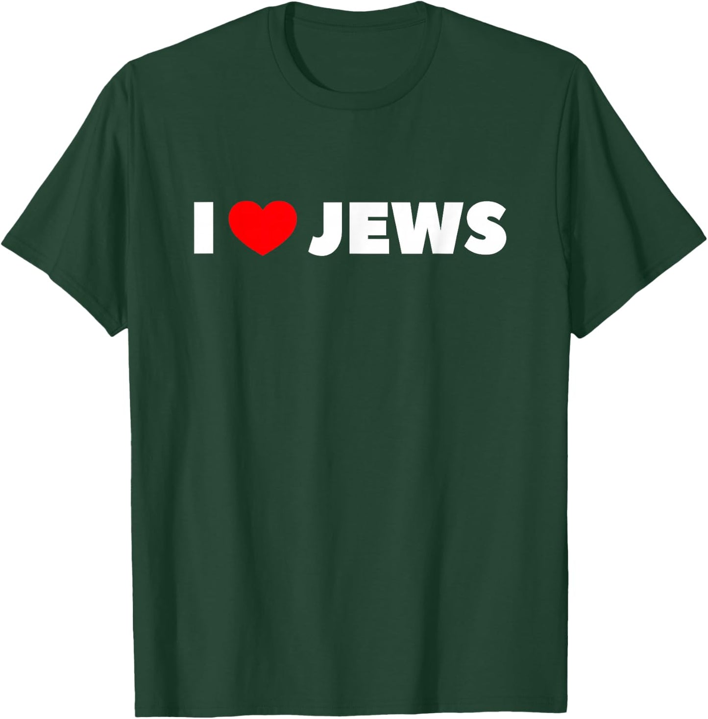 I Love (Heart) Jews T-Shirt - T-Shirt | Forest