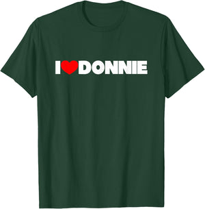I Love (Heart) Donnie T-Shirt - T-Shirt | Forest