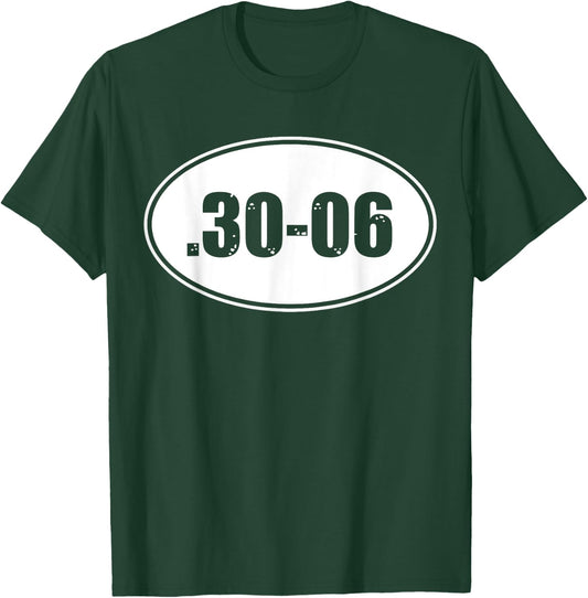 .30-06 MILITARY RIFLE GUN AMMO SHIRT, 30-06 Hunting Round T-Shirt - T-Shirt | Forest