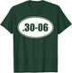 .30-06 MILITARY RIFLE GUN AMMO SHIRT, 30-06 Hunting Round T-Shirt - T-Shirt | Forest