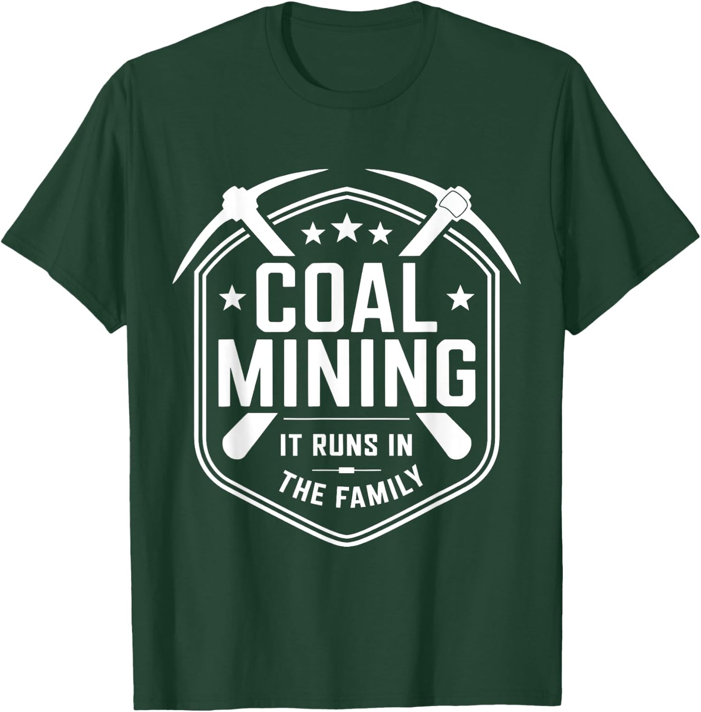 Coal Mining Family T-Shirt - T-Shirt | Forest