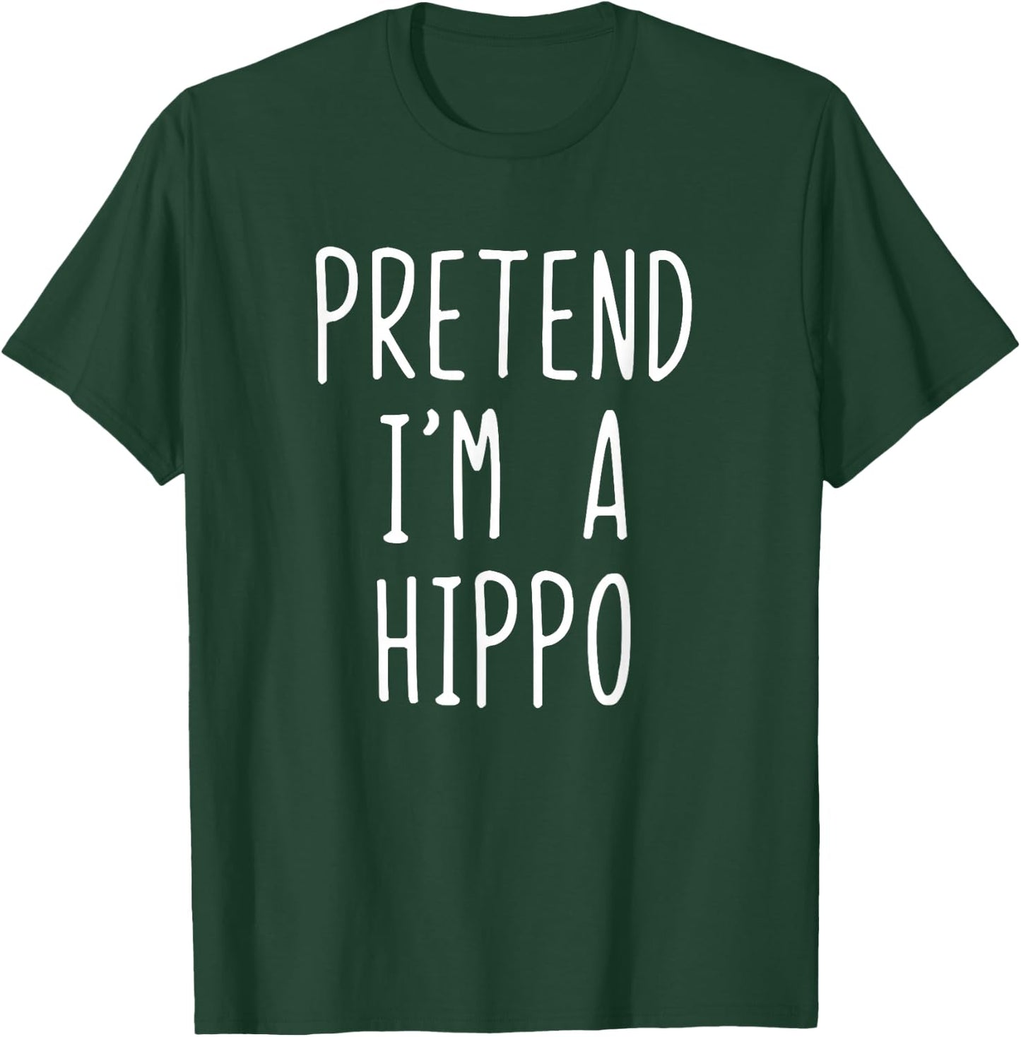 Pretend I'm A Hippo Costume Halloween Lazy Hippopotamus T-Shirt - T-Shirt | Forest