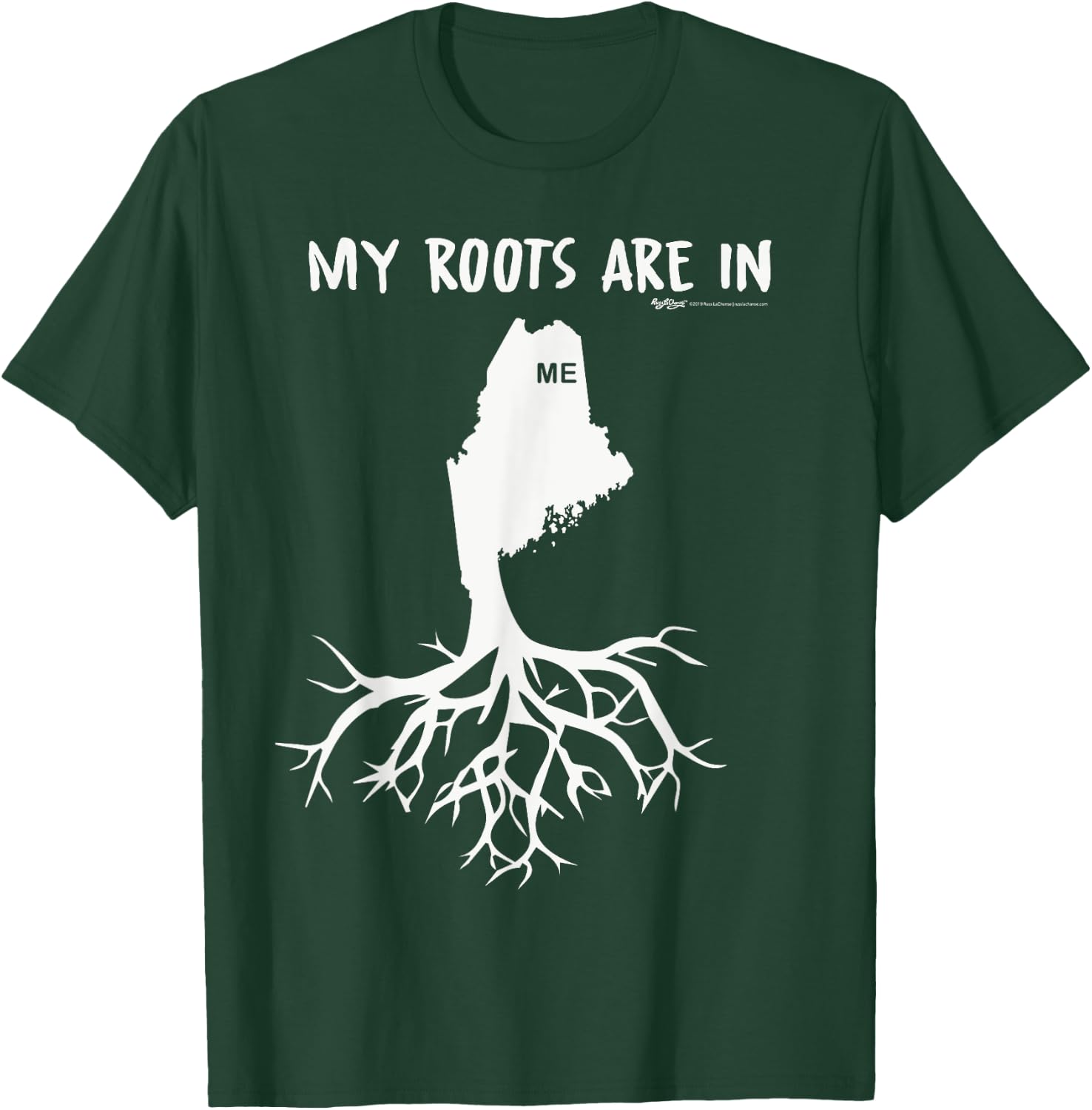 My Roots Are In Maine State T-Shirt - T-Shirt | Forest