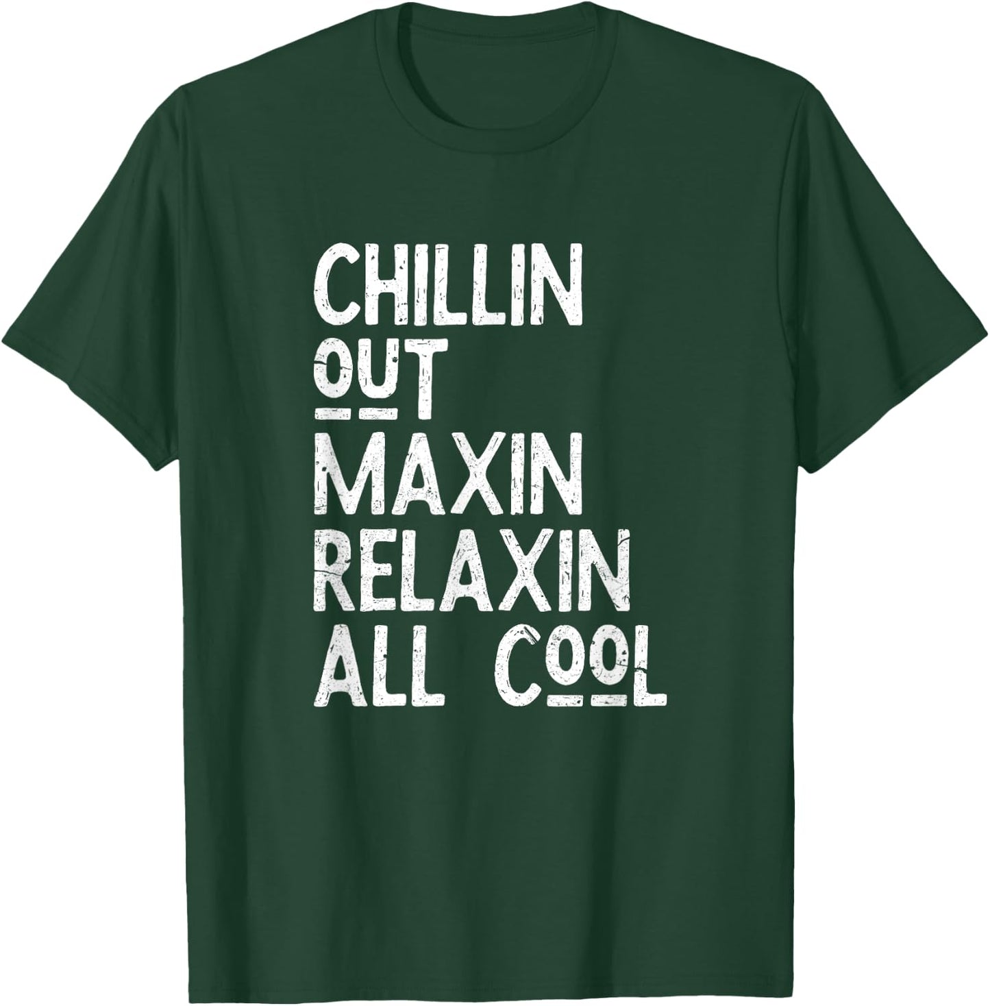 Chillin Out Maxin Relaxin All Cool Shirt for a Bel Air Lover T-Shirt - T-Shirt | Forest