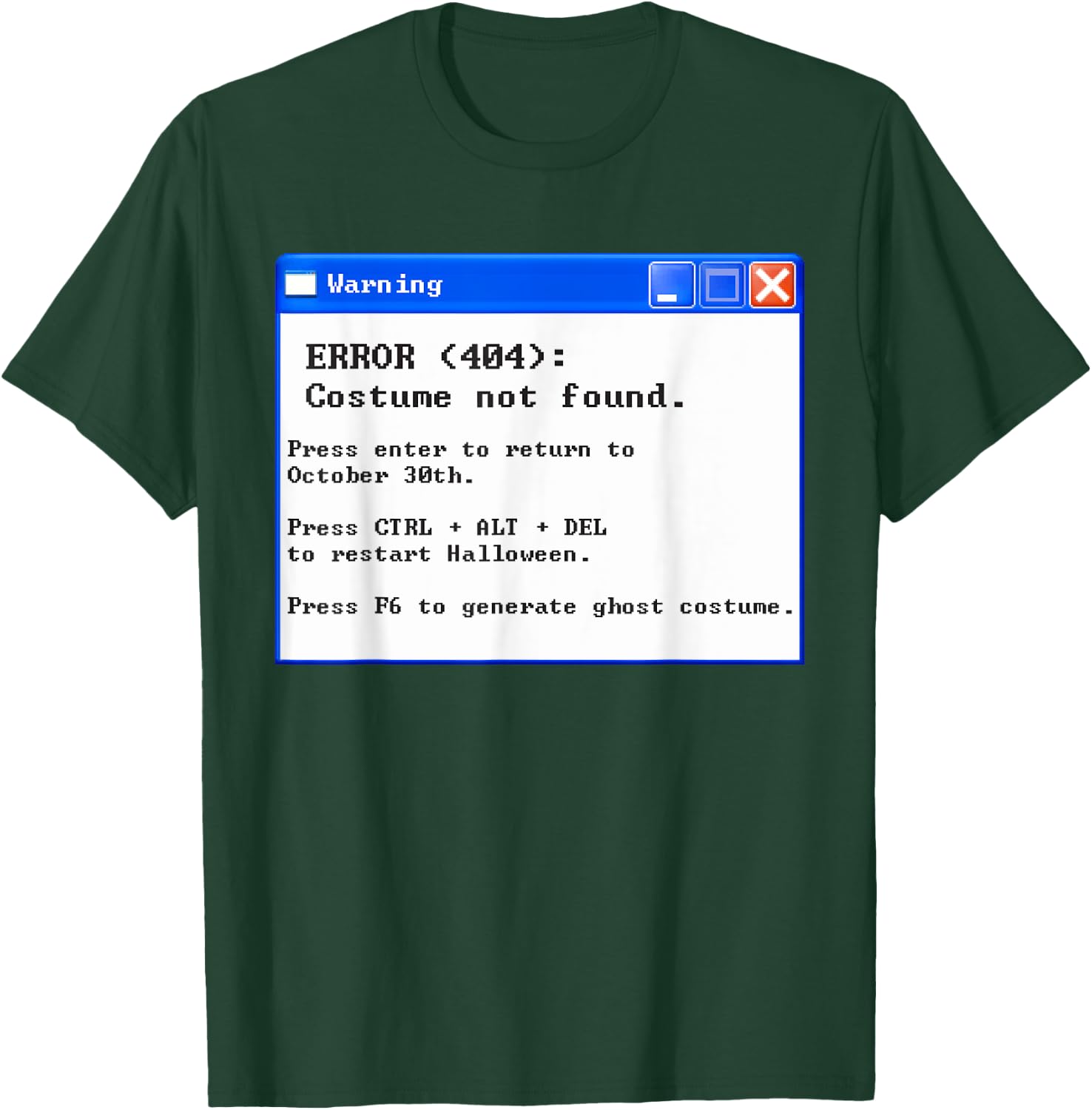 Error 404 Halloween Costume Not Found T-Shirt - T-Shirt | Forest