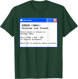 Error 404 Halloween Costume Not Found T-Shirt - T-Shirt | Forest