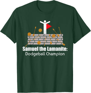 LDS Mormon Funny Samuel The Lamanite T-Shirt - T-Shirt | Forest
