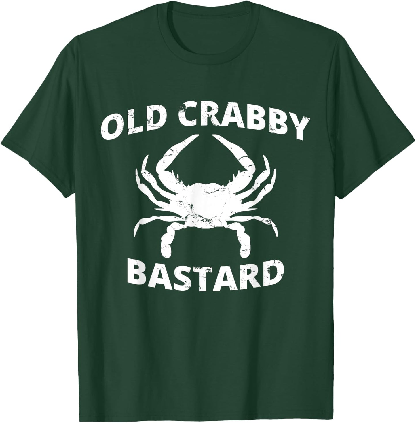 Old Crabby Bastard | Crab Fishing | Funny Crabbing T-Shirt - T-Shirt | Forest