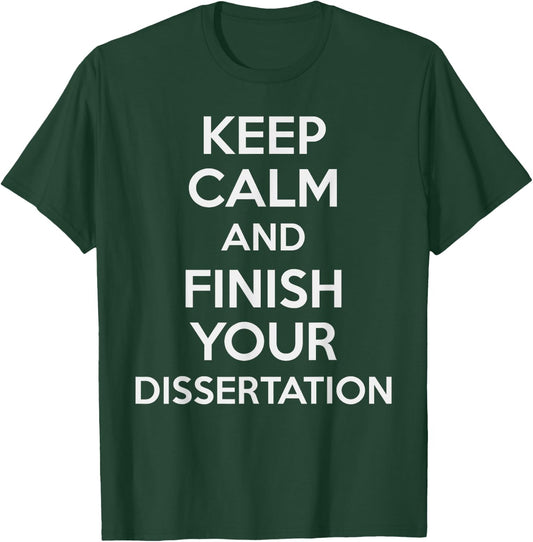 Phd Student Shirt Doctoral Candidate Gifts Dissertation T-Shirt - T-Shirt | Forest
