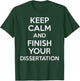 Phd Student Shirt Doctoral Candidate Gifts Dissertation T-Shirt - T-Shirt | Forest