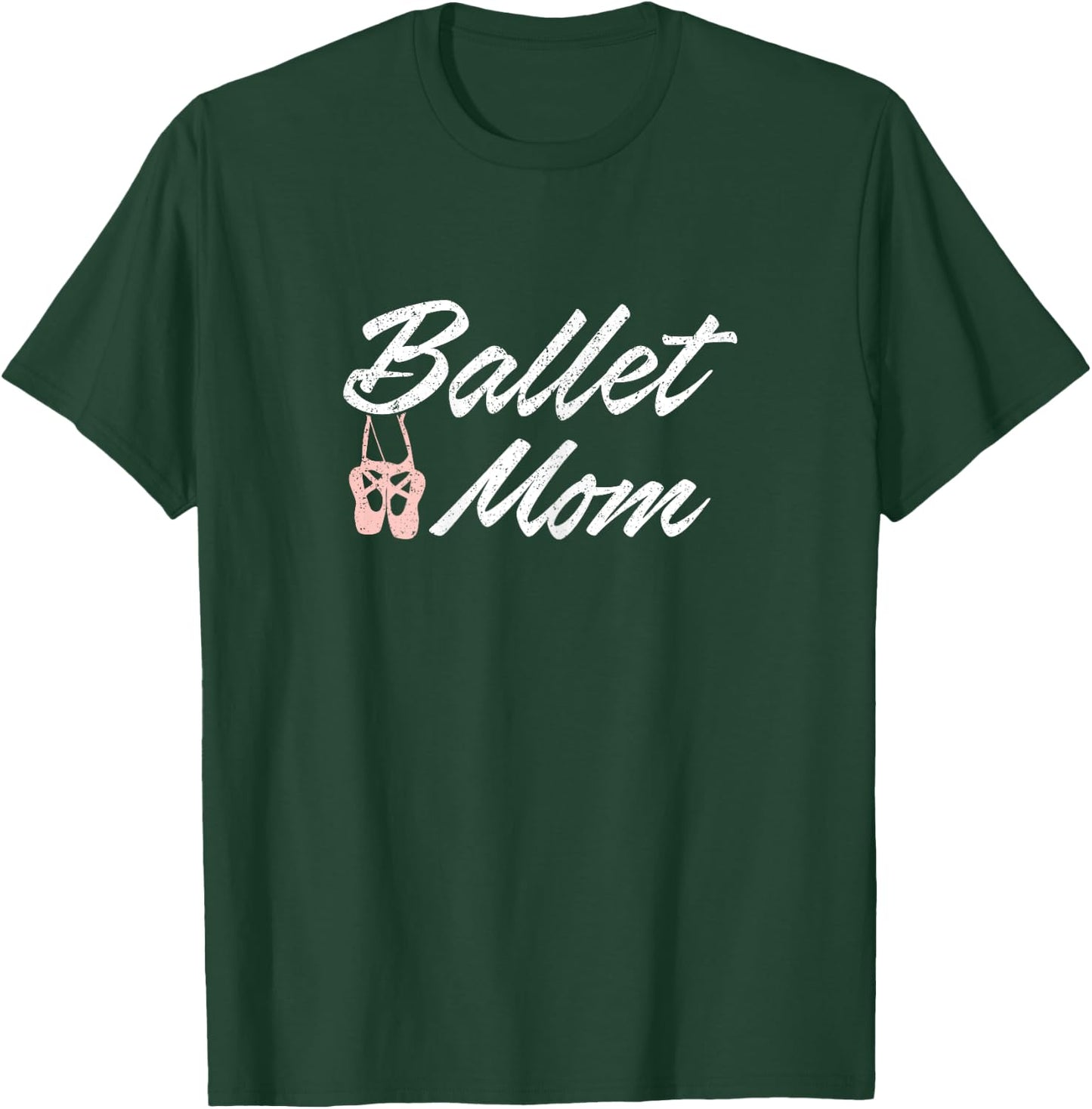 Ballet Mom - Ballet Class Mother T-Shirt - T-Shirt | Forest