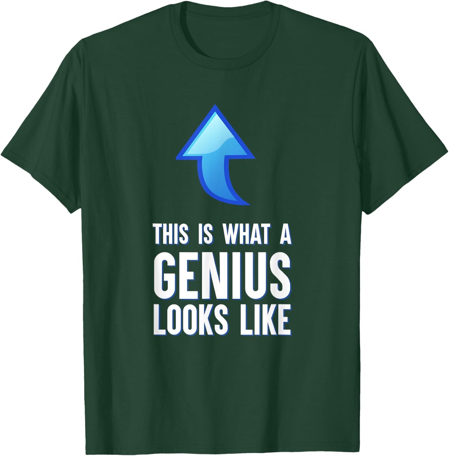 This Is What A Genius Looks Like Funny Sarcastic T-Shirt - T-Shirt | Forest