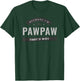 Pawpaw Because I'm The Pawpaw That's Why Funny Grandpa T-Shirt - T-Shirt | Forest