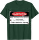 hunting - Do not expect a warning shot T-Shirt - T-Shirt | Forest