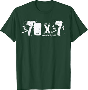 70 x 7 - Matthew 18-21-22 - Bible Verse Christian Forgive T-Shirt - T-Shirt | Forest