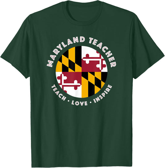 Maryland Teacher Men Women T-Shirt - T-Shirt | Forest