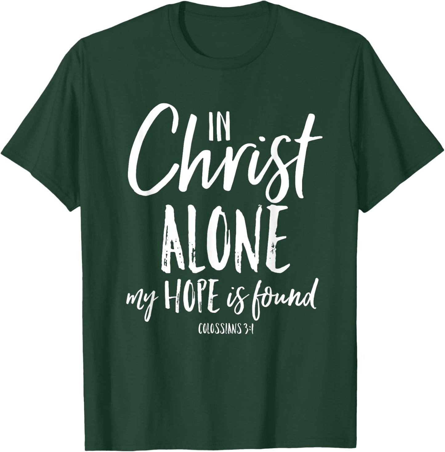 In Christ Alone Reformation Christian Faith In Jesus Shirt T-Shirt - T-Shirt | Forest
