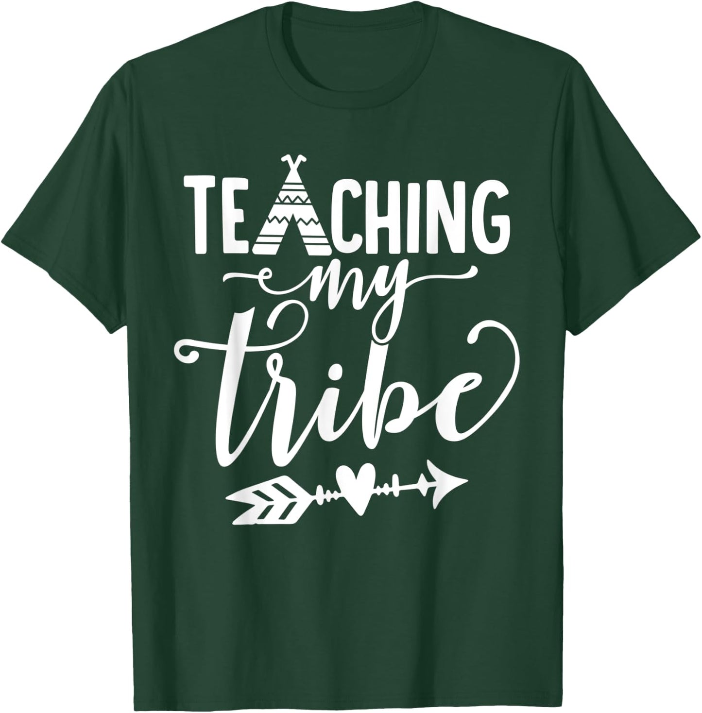 Teaching My Tribe Teacher School Gift Men Women T-Shirt - T-Shirt | Forest
