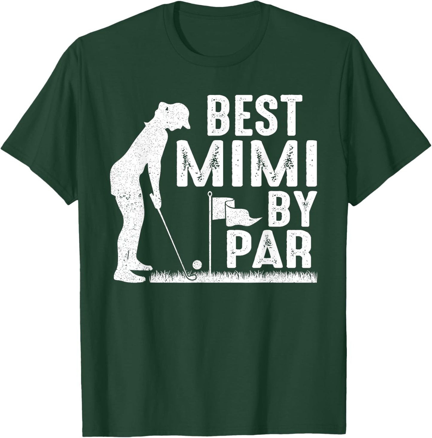 Mother's Day Best Mimi By Par Funny Golf Lover Gifts T-Shirt - T-Shirt | Forest