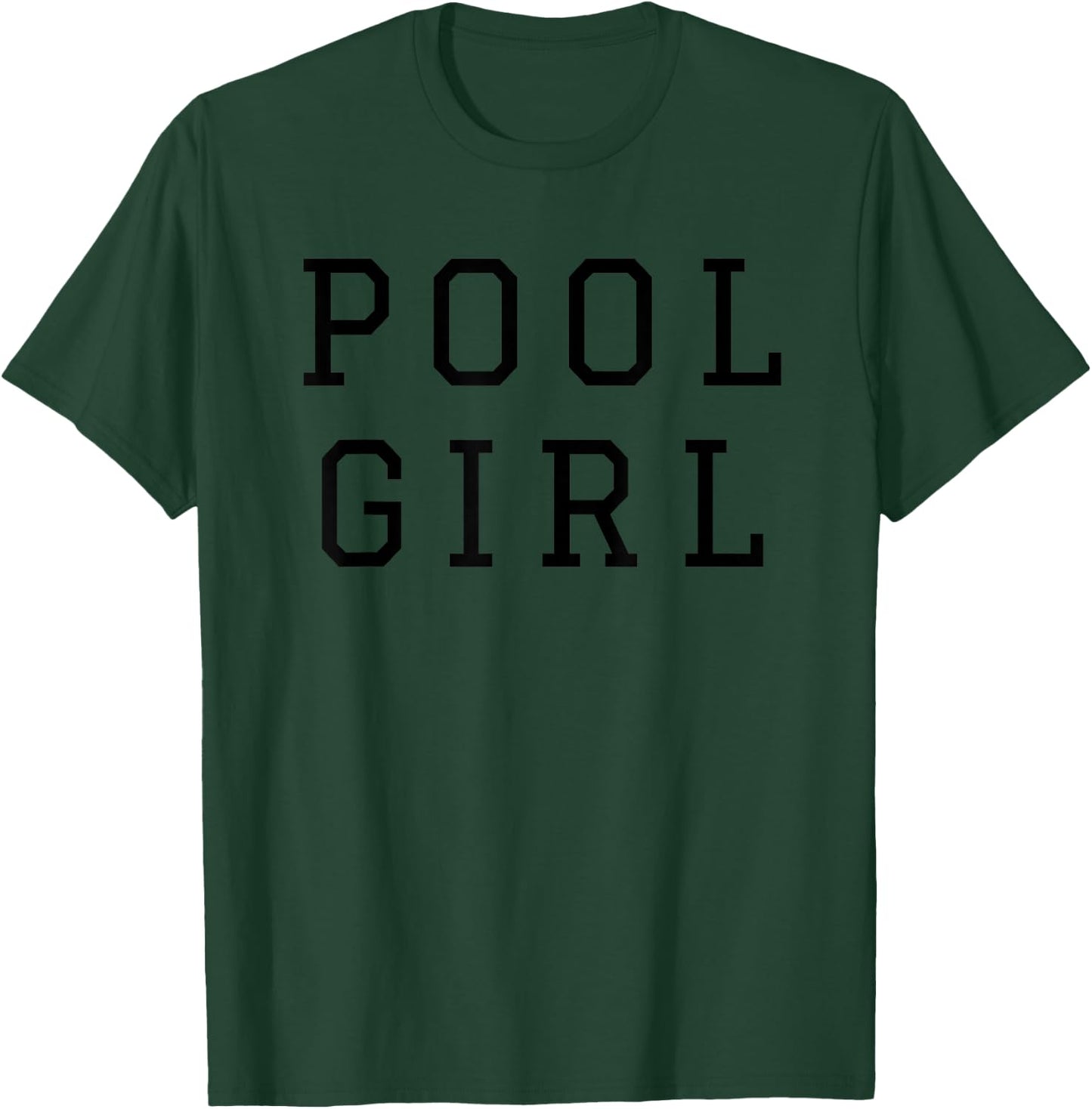 Pool Girl Shirt T-Shirt - T-Shirt | Forest