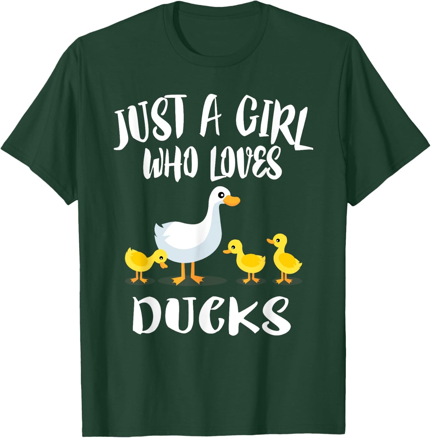 Just A Girl Who Loves Ducks Duck Owner Lover Gift T-Shirt - T-Shirt | Forest