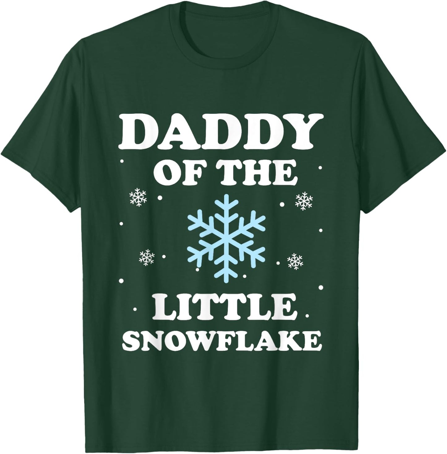 Daddy of the Little Snowflake Christmas Baby Shower Boy T-Shirt - T-Shirt | Forest
