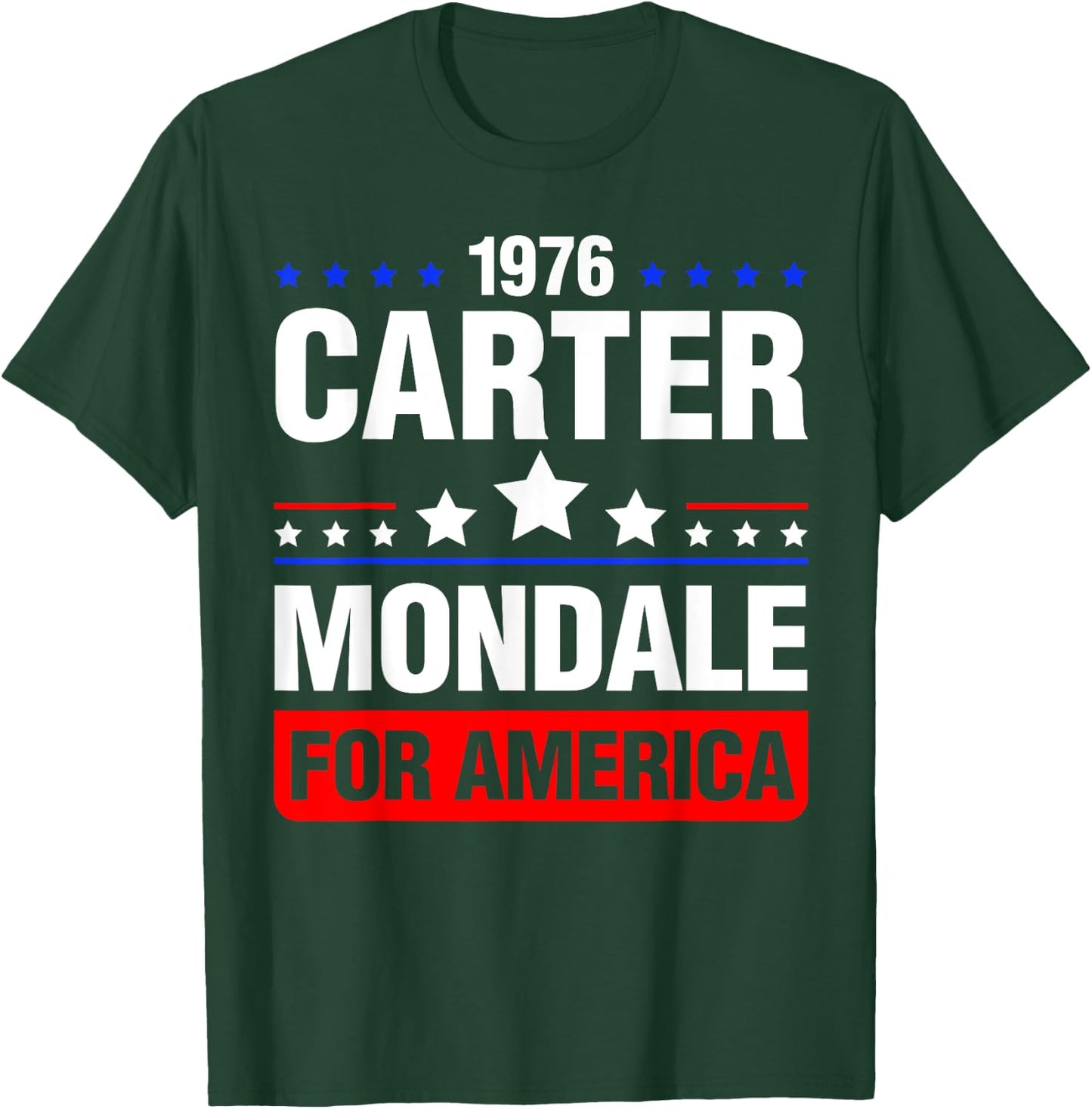 Jimmy Carter Mondale 1976 Vintage Vote President Fun Gift T-Shirt - T-Shirt | Forest