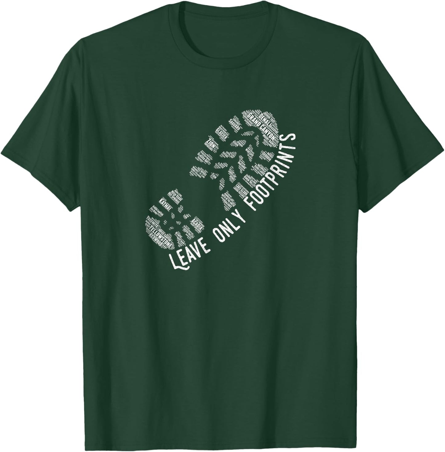 National Park Lover Leave only Footprints T Shirt T-Shirt - T-Shirt | Forest
