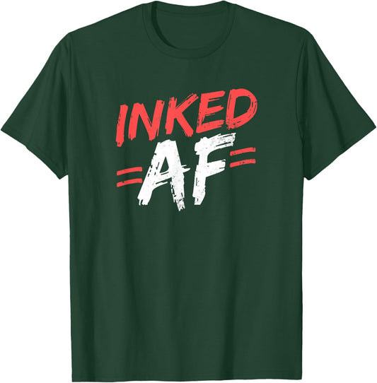 Tattooed Girlfriend Shirt | Inked AF Gift T-Shirt - T-Shirt | Forest