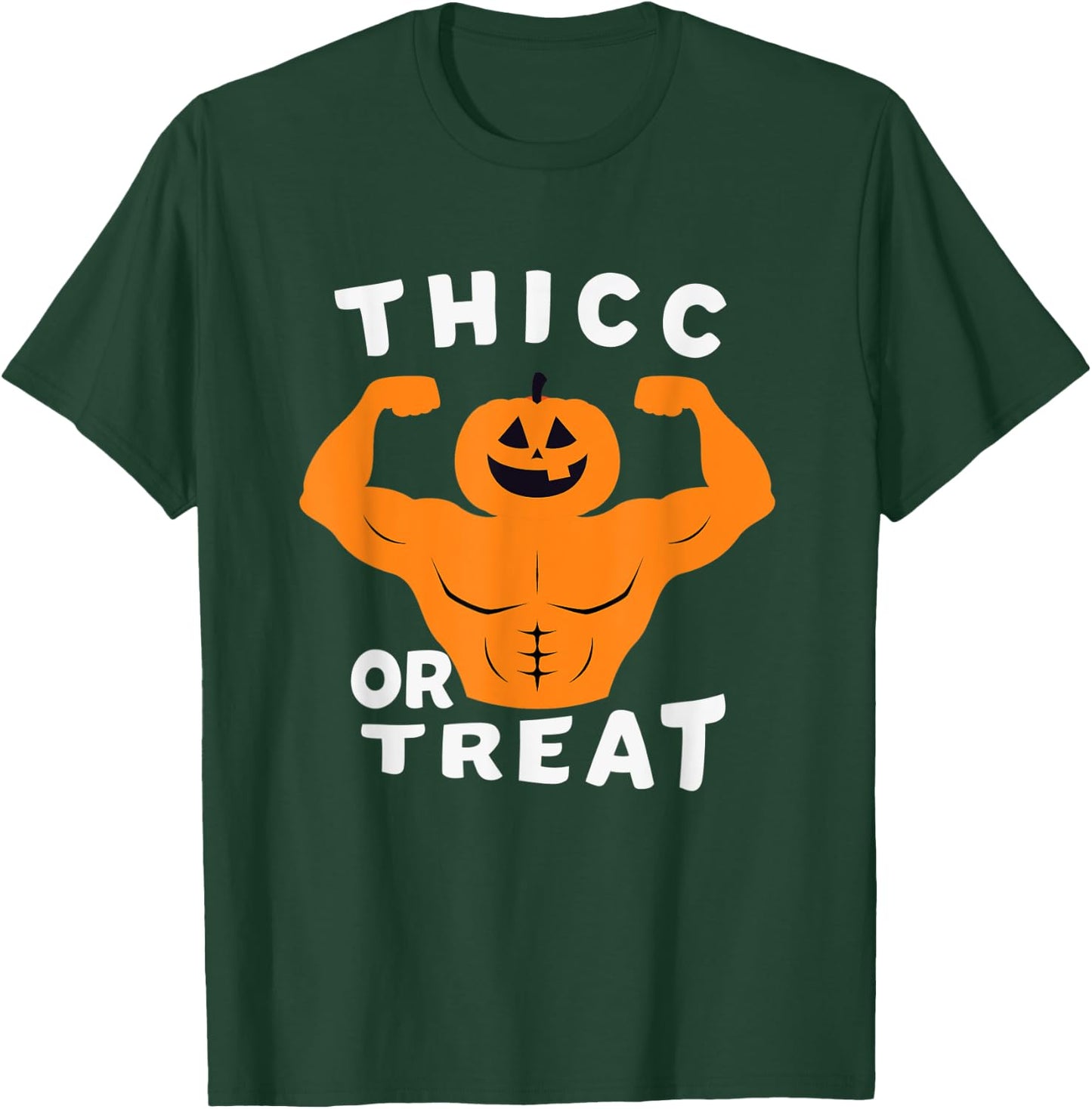 Thicc Or Treat , funny halloween muscule pumpkin T-Shirt - T-Shirt | Forest