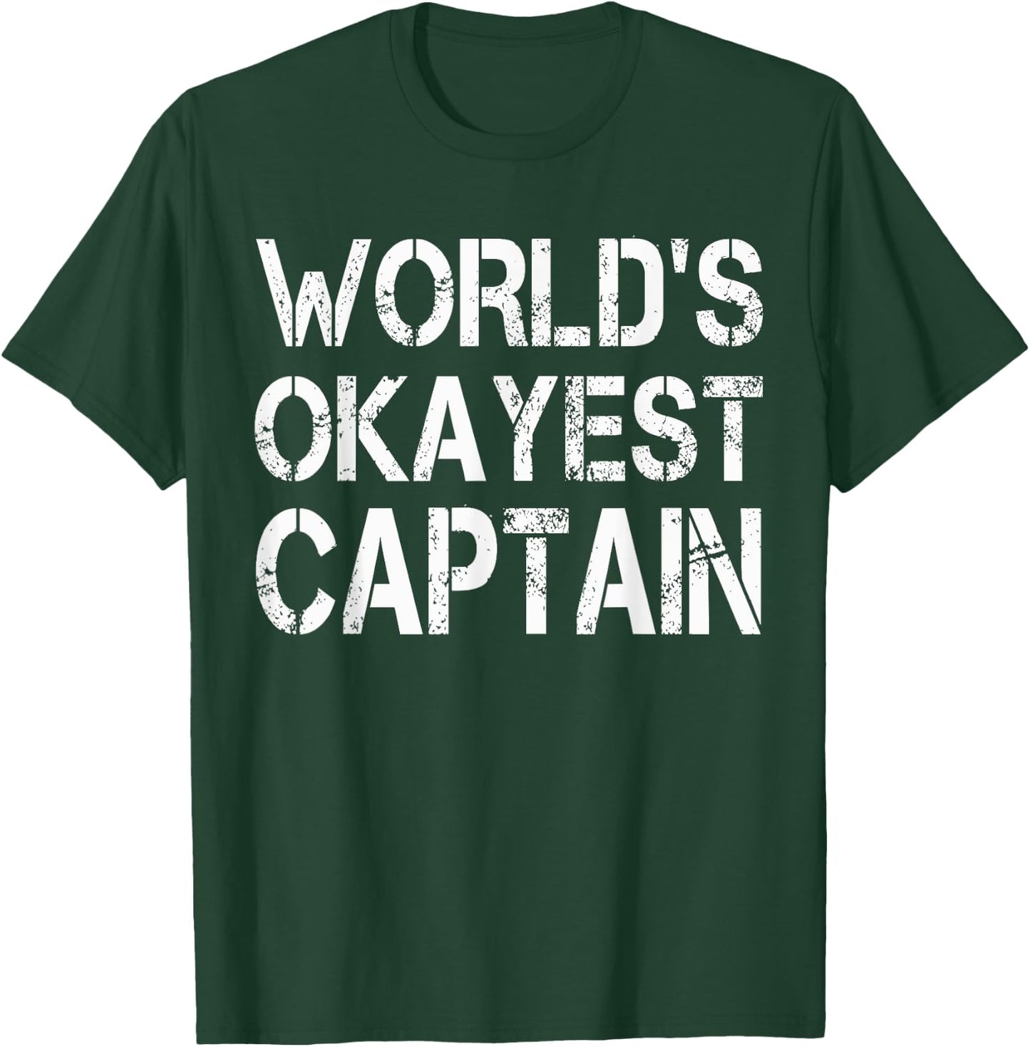 World's Okayest Captain Firefighter Police T-Shirt - T-Shirt | Forest