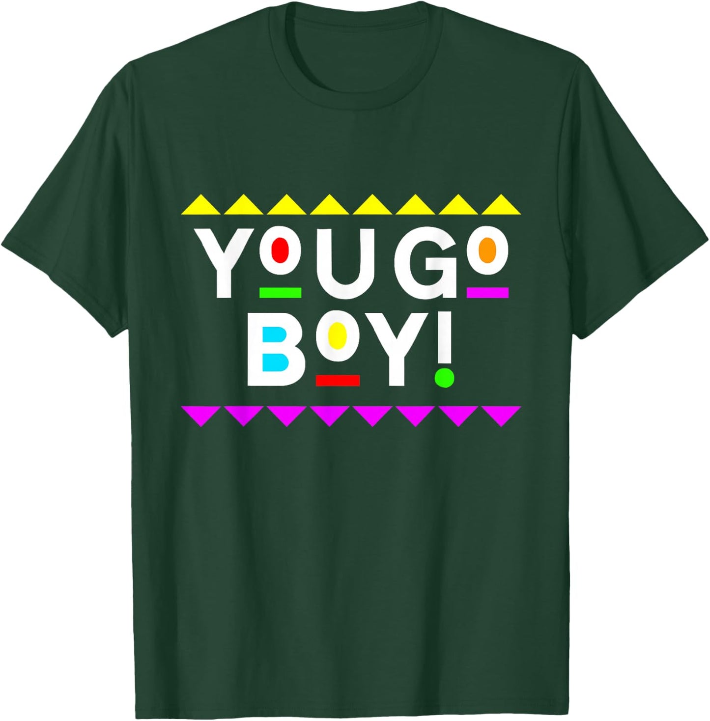You Go Boy! Shirt 90s Style T-Shirt - T-Shirt | Forest