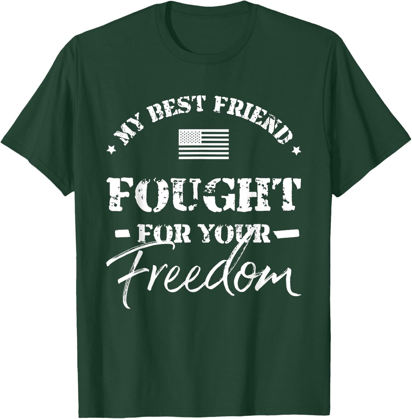 My Best Friend Is a Veteran T-Shirt - T-Shirt | Forest