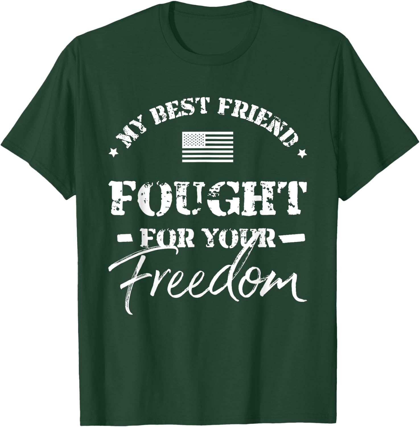 My Best Friend Is a Veteran T-Shirt - T-Shirt | Forest