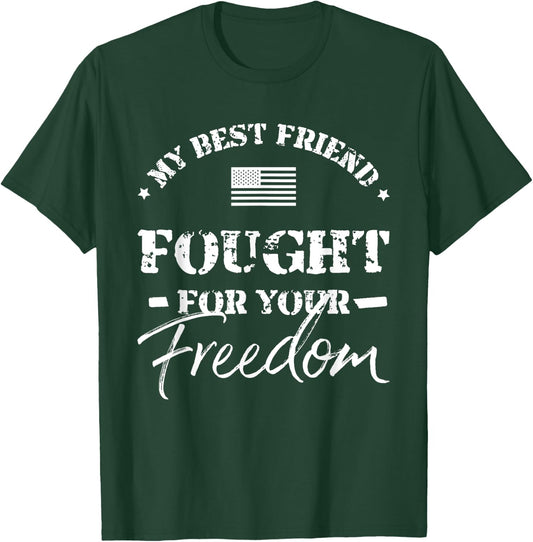 My Best Friend Is a Veteran T-Shirt - T-Shirt | Forest