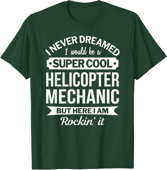 Helicopter Mechanic Gift Funny T-Shirt - T-Shirt | Forest